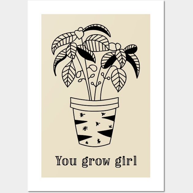 You Grow Girl Inspirational Plant Lover Gift Wall Art by Betty Rose Merch Shoppe